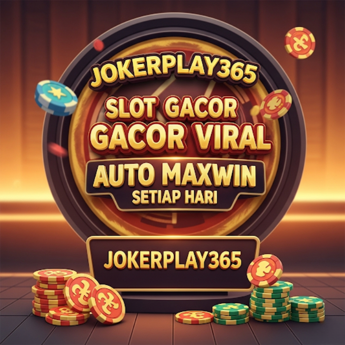 JOKERPLAY365 – Slot Gacor Viral, Auto Maxwin Setiap Hari!